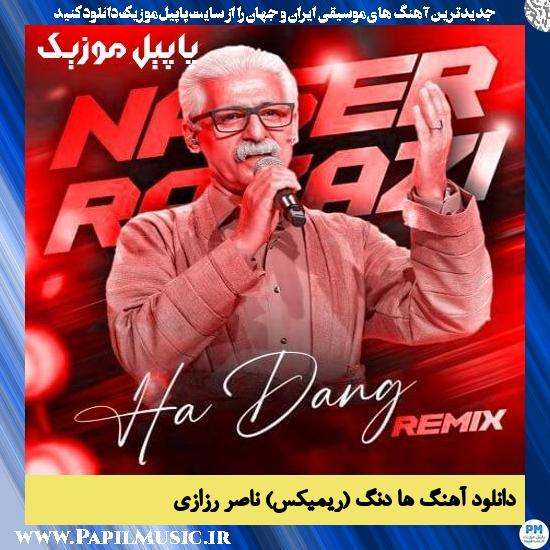 دانلود آهنگ ها دنگ (ریمیکس) از ناصر رزازی